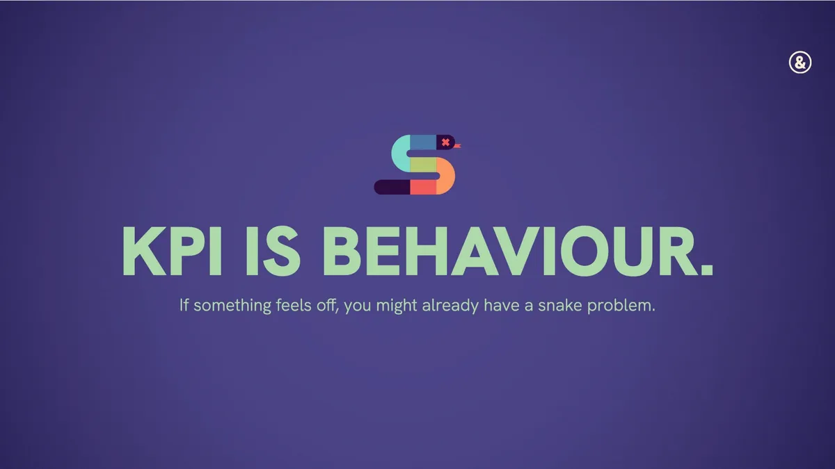 Title card reading "KPI is Behaviour," with a colorful snake-shaped icon and the subtitle "If something feels off, you might already have a snake problem."
